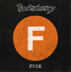 «Fuck» de Buckcherry en agosto