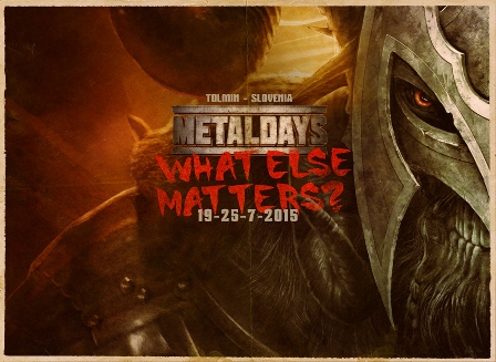 Viaje Organizado al Metaltdays 2015 – (Tolmin, Eslovenia): del 19 al 25 de Julio 2015