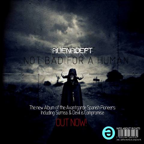 Alienadept publica «Not Bad For A Human»