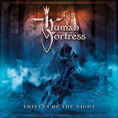 «Thíeves Of The Night», nuevo álbum de los alemanes Human Fortress