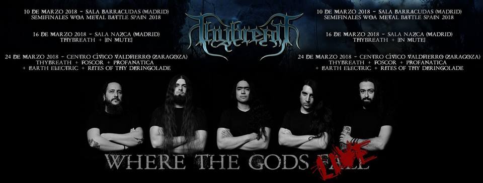 Primeras fechas del «Where The Gods Live» de los madrileños Thybreath