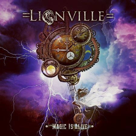 Lionville ha anunciado el lanzamiento de su nuevo álbum, «Magic Is Alive»