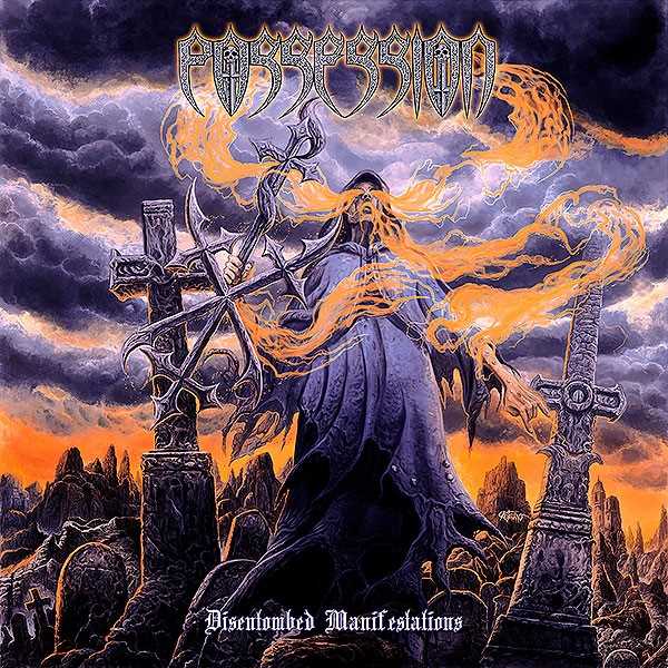 Possession - "Disentombed Manifestations" Possession - "Disentombed Manifestations"