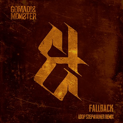 Gomad! & Master - "Fallback - Loop Stepwalker Remix" Gomad! & Master - "Fallback - Loop Stepwalker Remix"
