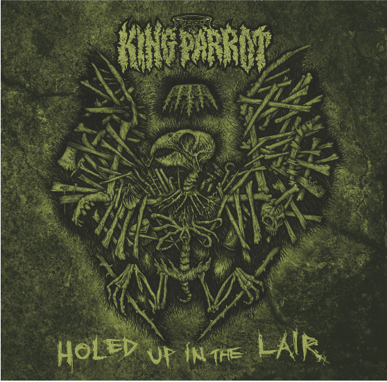 King Parrot presenta su nuevo EP «Holed Up In The Lair»