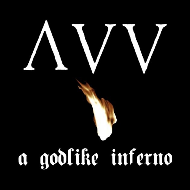 Ancient Vvisdom - "A Godlike Inferno" Ancient Vvisdom - "A Godlike Inferno"
