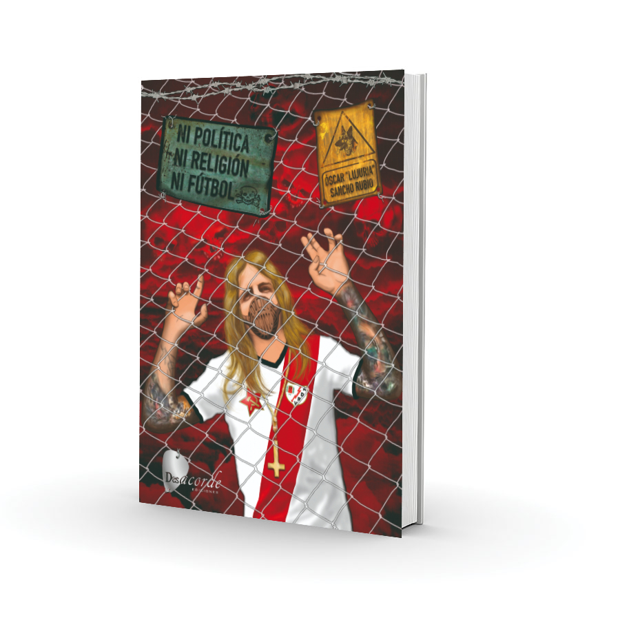 Libro de Óscar Sancho de Lujuria, llamado  «Ni política, ni religión, ni fútbol»