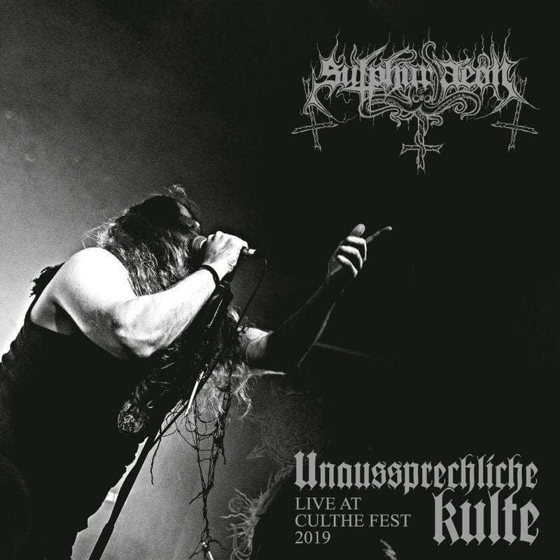 «Unaussprechliche Kulte – Live At Culthe Fest 2019» es el nuevo trabajo en directo de Sulphur Aeon
