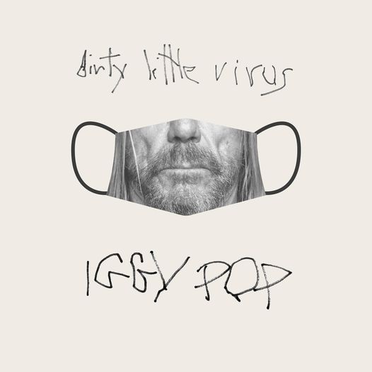Iggy Pop ha lanzado una nueva canción, titulada «Dirty Little Virus» inspirada en COVID-19