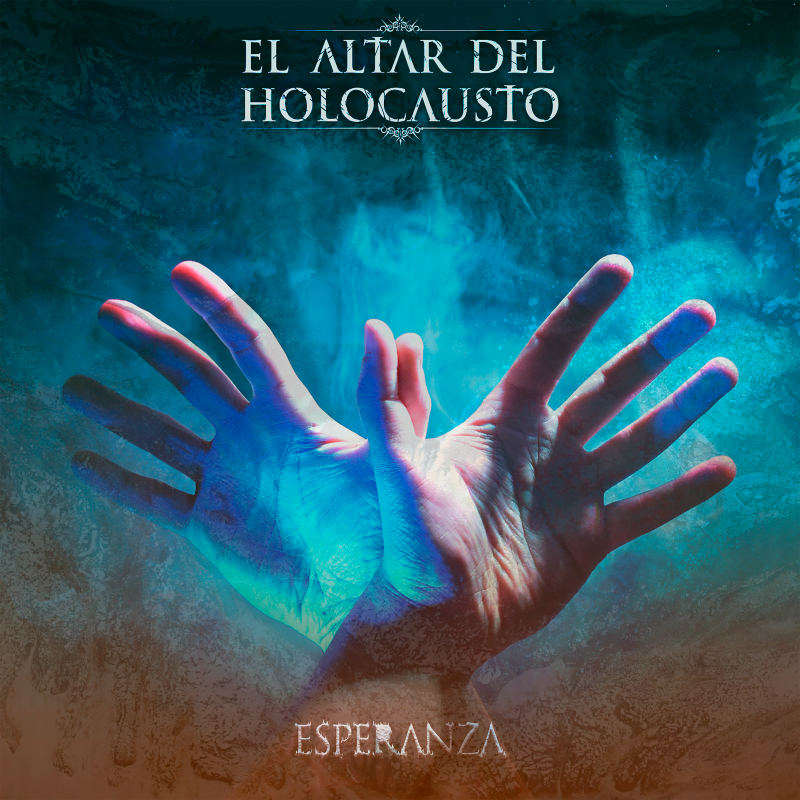 El Altar Del Holocausto estrena su nuevo single «Esperanza»