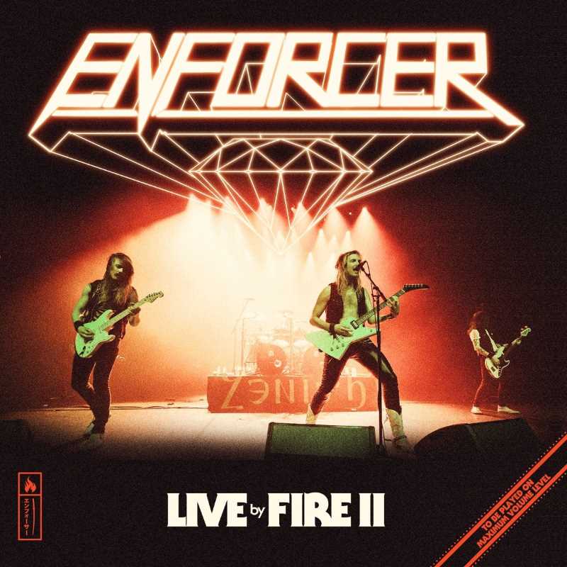 Enforcer - "Live By Fire II"