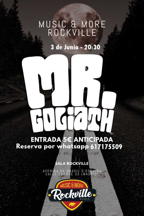 Hoy concierto de Mr Goliath en la Sala Rockville de Madrid