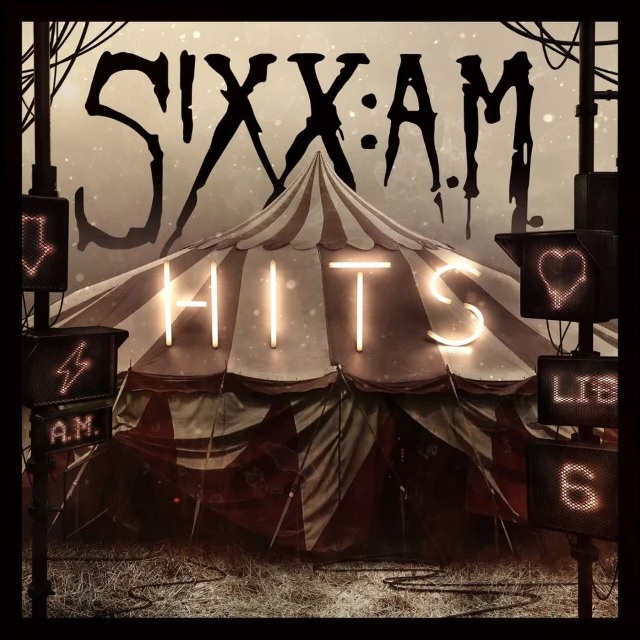 Detalles y adelanto del nuevo álbum «Hits» de Sixx:Am