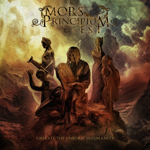 Mors Principium Est - "Liberate The Unborn Inhumanity"