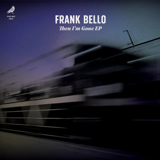 frank bello then im gone