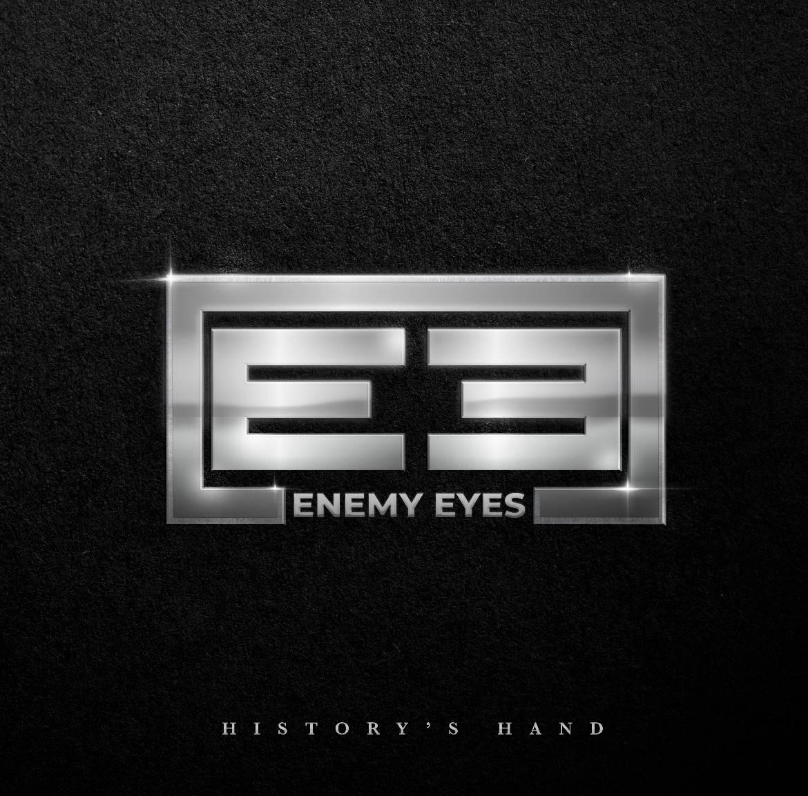 Enemy Eyes nos presenta su nuevo single «Hystory´s Hand»