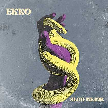 Ekko presenta su video «Algo Mejor»