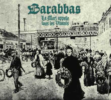 Se publica “La Mort Appelle Tous Les Vivants” el álbum de los doomers Barabbas