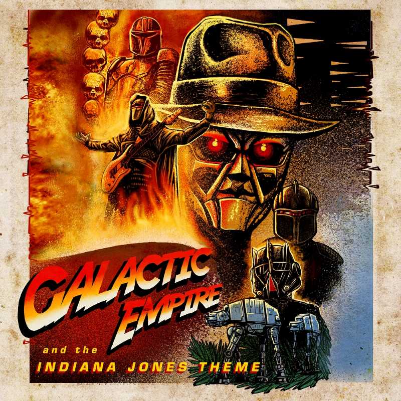 Galactic Empire presenta su nuevo video single llamado “Indiana Jones Theme”