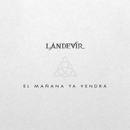 Lándevir tiene nuevo disco y publica su primer avance llamado «El Mañana Ya Vendrá»