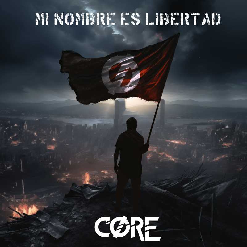 Core presenta su nueva canción «Mi Nombre Es Libertad»