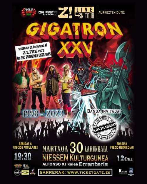 Este próximo sábado 30 marzo Gigatron sigue con su gira de 25 aniversario con su concierto en el Niessen Aretoa de Errentería (Gipuzkoa).
