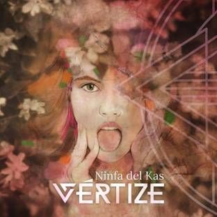 Vértize nos presentan su single «Ninfa del Kas»