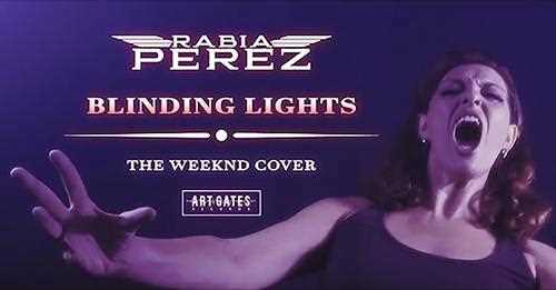 Rabia Pérez presentan una versión de The Weeknd