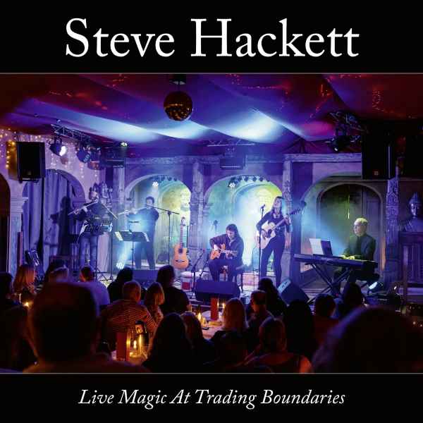 Detalles y adelanto del nuevo trabajo en acústico en directo de Steve Hackett