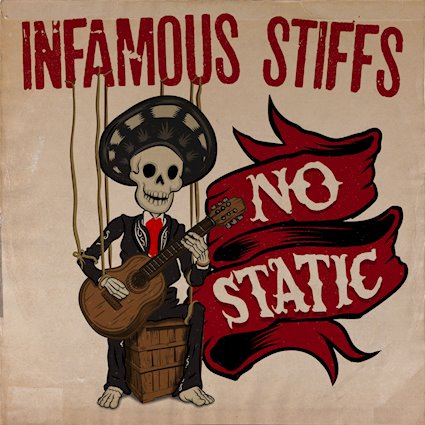 Single del nuevo trabajo de Infamous Stiffs, «No Static»