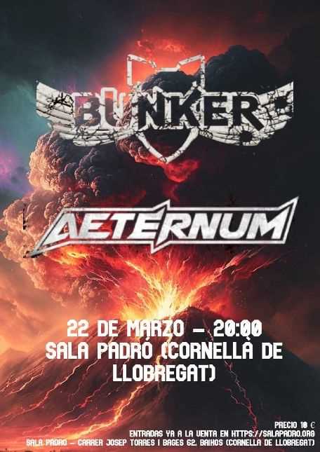 Bunker y Aeternum juntos en concierto en la Sala Padró de Cornella de Llobregat