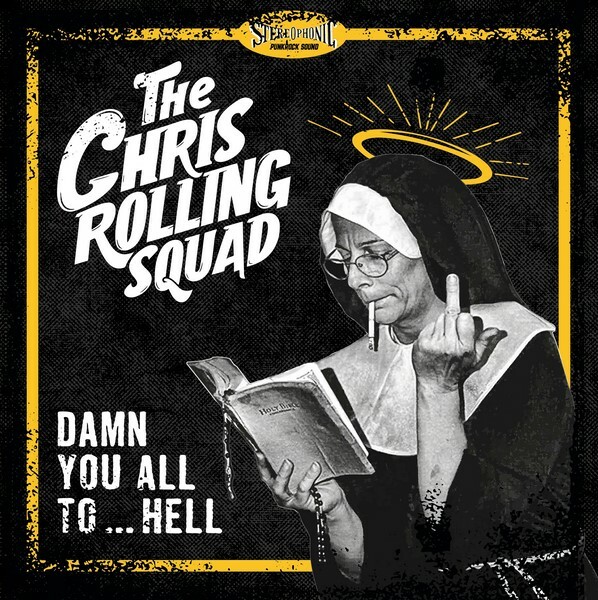 Los franceses The Chris Rolling Squad van a publicar su disco llamado “Damn You All to Hell”.