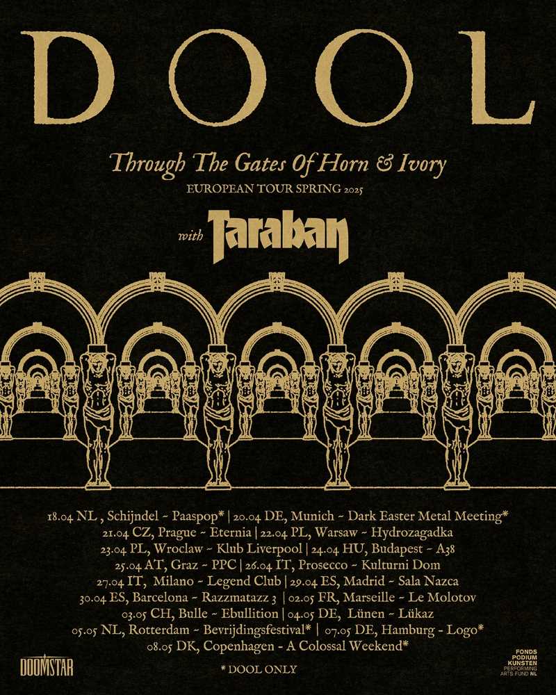 Fechas en Europa de Taraban junto con Dool