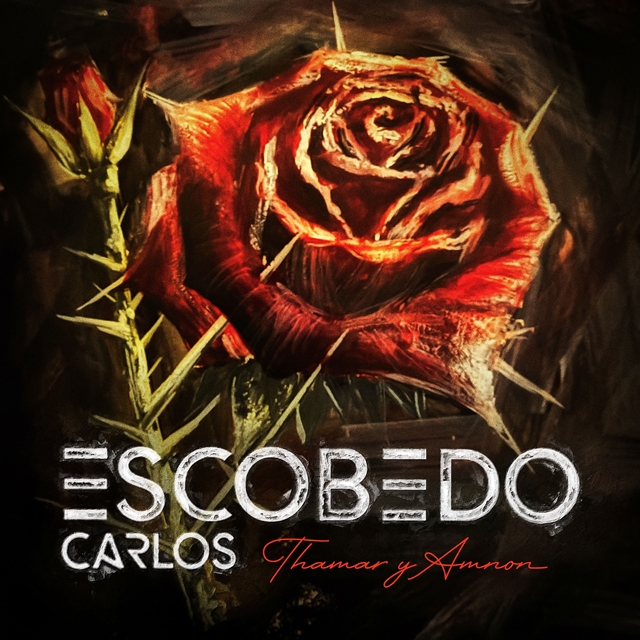“Thamar y Amnon” es el segundo tema inédito de Carlos Escobedo en estado puro