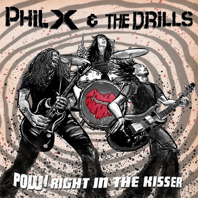 Phil X & The Drills comparten el nuevo video «I Love You On Her Lips» de su nuevo álbum «POW! Right In The Kisser»