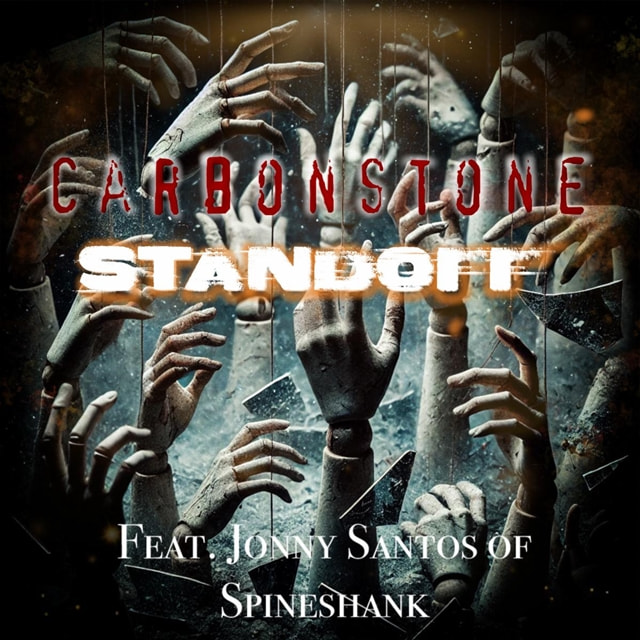 Carbonstone regresa con el explosivo nuevo sencillo «Standoff» con Jonny Santos de Spineshank Friend