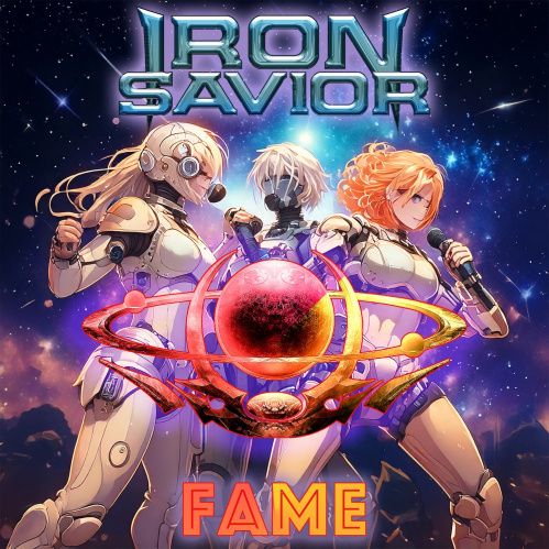 Iron Savior estrena su nuevo single «Fame»