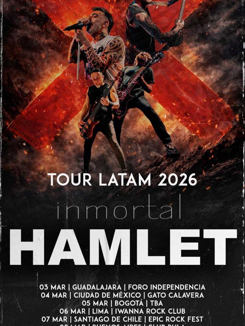 Hamlet confirma su “Inmortal Latam Tour 2026”