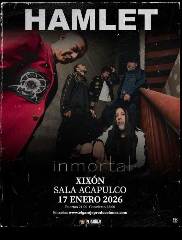 Hamlet en Gijón con su gira «Inmortal», el sábado 17 de enero