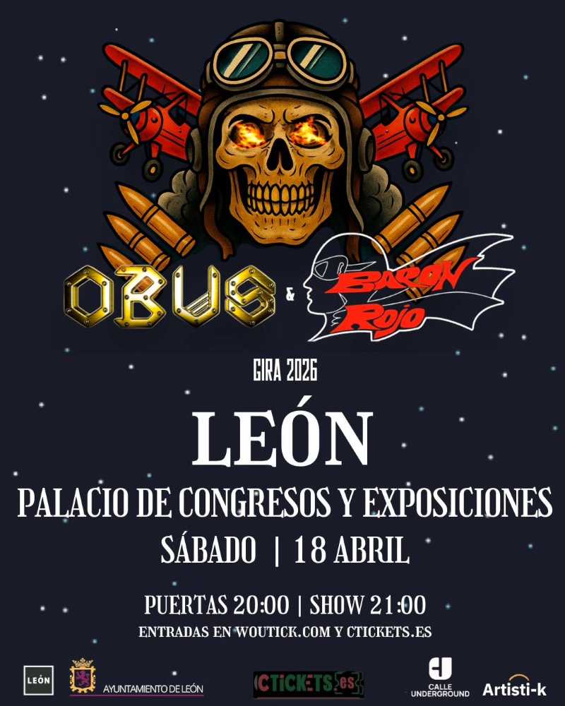 El 18 de abril Obús y Barón Rojo en León