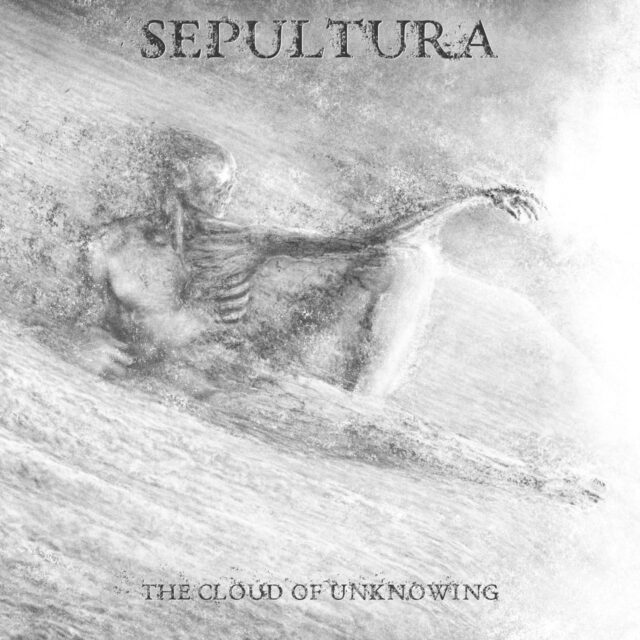 «The Cloud of Unknowing», el nuevo EP de Sepultura, se lanzará el 24 de abril de 2026