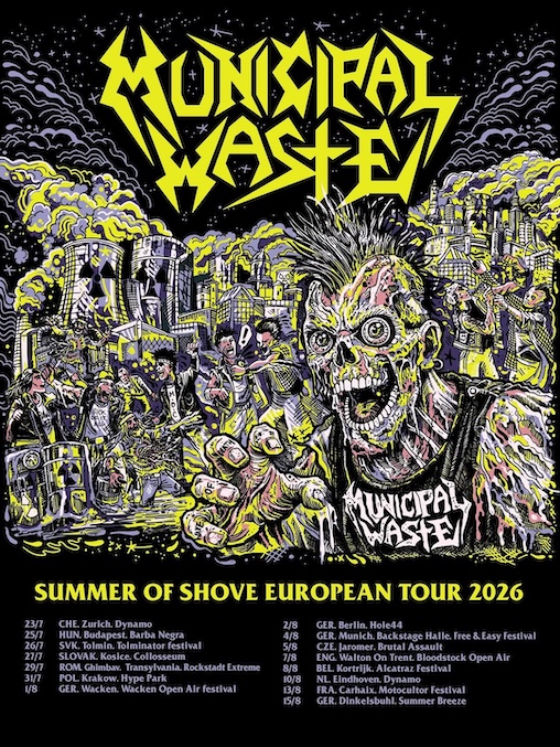 Fechas del “Summer Of Shove” European Tour 2026 de Municipal Waste