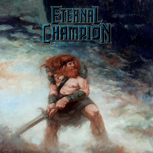 La banda estadounidense de Epic Metal Eternal Champion acaba de lanzar su nuevo EP, «Friend of War»