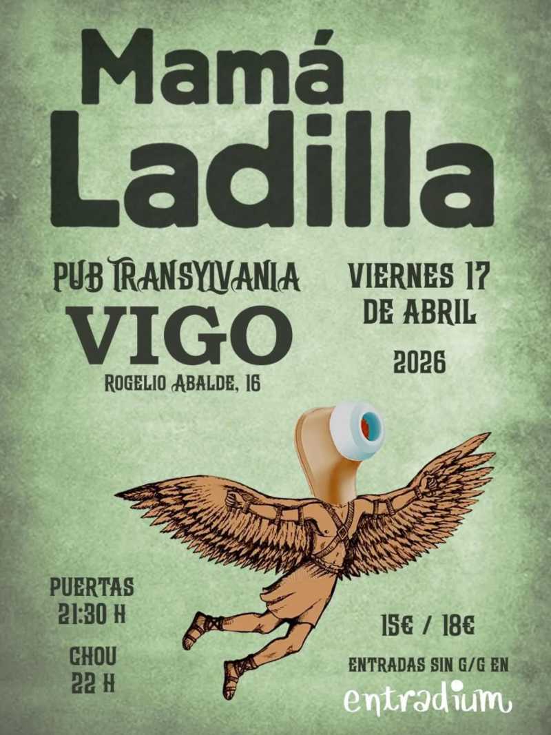 El viernes 17 de abril, Mama Ladilla en directo en Vigo