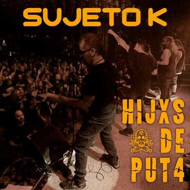 Sujeto K publica el video single de la canción «Hijxsdeput4»
