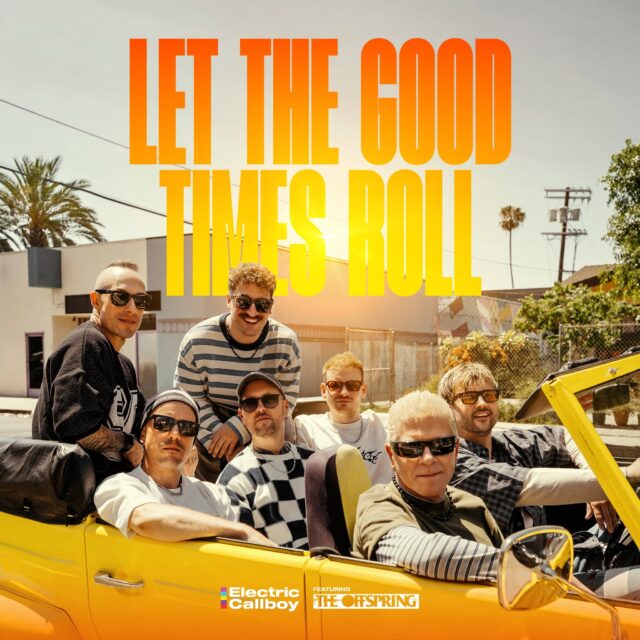 Electric Callboy se ha unido a The Offspring para grabar la canción «Let The Good Times Roll» y realizar un videoclip conjunto.