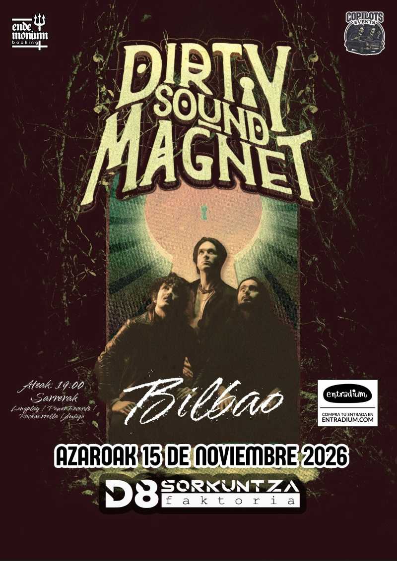 El 15 de noviembre Dirty Sound Magnet en Bilbao