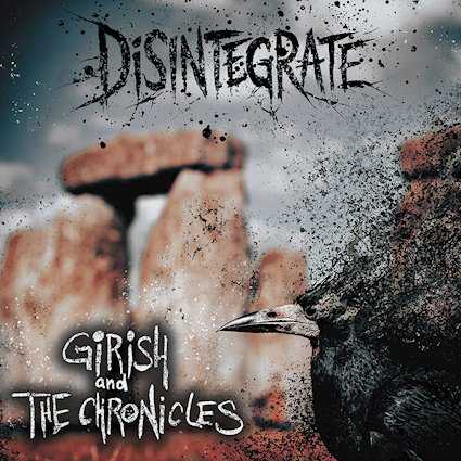 Conocemos el nuevo álbum de Girish And The Chronicles