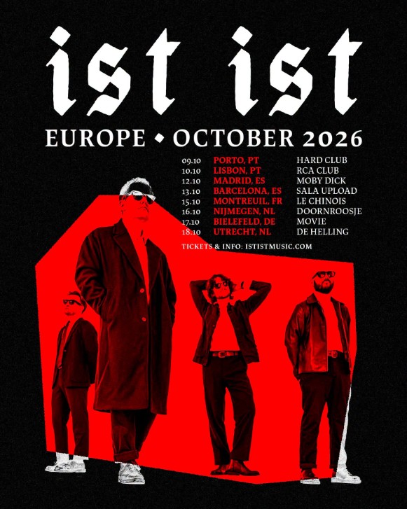 IST IST anuncia su gira europea para octubre de 2026 con paradas en Madrid y Barcelona.