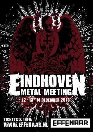 Eindhoven Metal Meeting 2013 Eindhoven Metal Meeting 2013